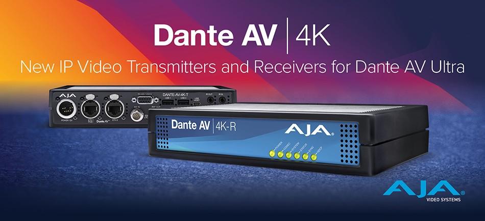 AJA announced Dante AV 4K-T and 4K-R Converters