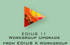 Grass Valley EDIUS 11 Workgroup Upgrade from EDIUS X Workgroup - Coremicro